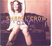 Sheryl Crow - Can't Cry Anymore 